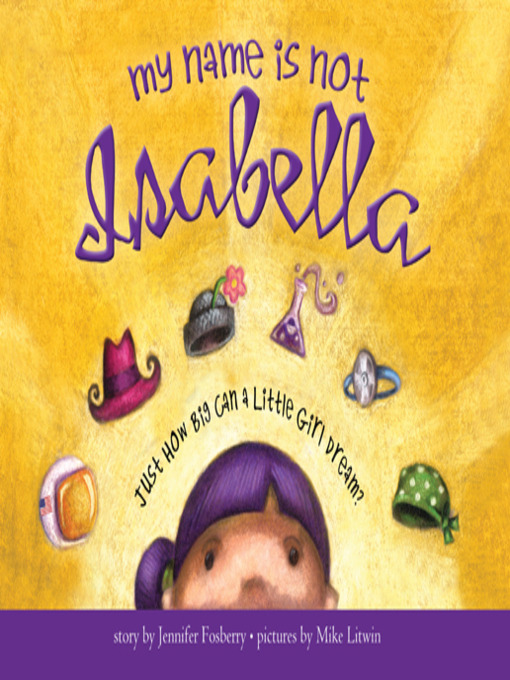 Title details for My Name Is Not Isabella by Jennifer Fosberry - Available